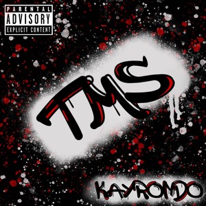 T.M.S. (Explicit)