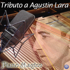 Tributo a Agustín Lara