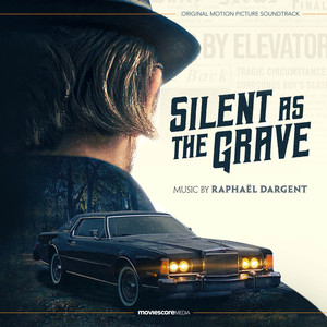 Silent as the Grave (Original Motion Picture Soundtrack) (Silent as the Grave 电影原声带)