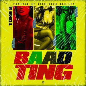 BAAD TING (Explicit)