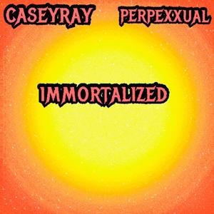 Immortalized (Explicit)