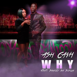 Why(feat. Shakey da Suplya)