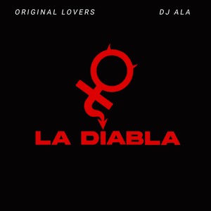 La Diabla(feat. DJ Ala)