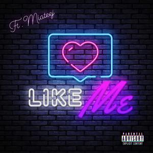 LIKE ME (feat. MIATEEJ)