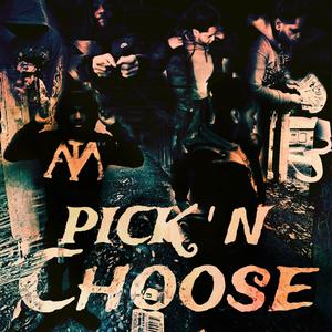 Pick' N Choose (feat. Luh Kale)