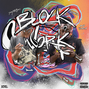 Block Work (feat. Swaypopshi) [Explicit]