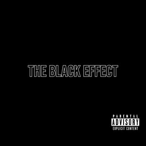 Tha Black Effect (Explicit)