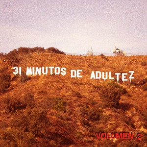 31 Minutos de Adultez, Vol. 2 (Cover)