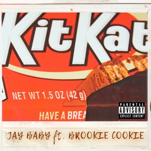 KitKat (feat. Brookie Cookie) [Explicit]