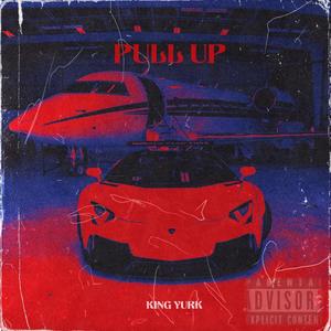 PULL UP (Explicit)