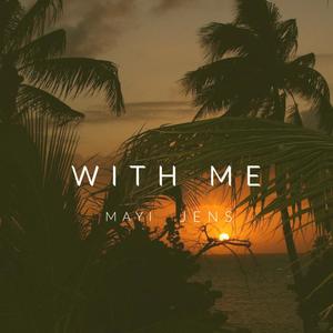 With Me(feat. Jens) (Explicit)