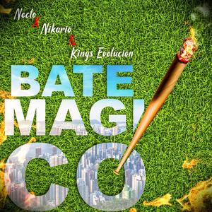 Bate Magico (feat. Nikario & Kings Evolucion) [Explicit]