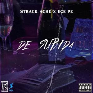 De Subida (feat. Strack Ache) (Explicit)