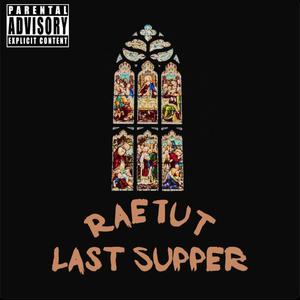 Last Supper (Explicit)