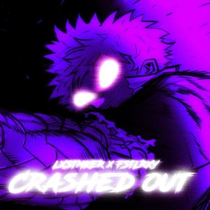 CRASHED OUT (Explicit)