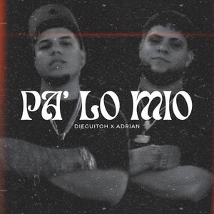 PA' LO MIO (feat. Adrian)
