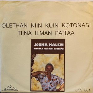 Olethan niin kuin kotonasi