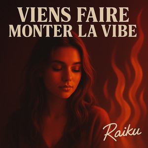 Viens faire monter la vibe