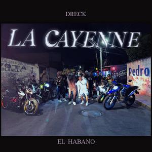 LA CAYENNE (feat. El Habano) [Explicit]