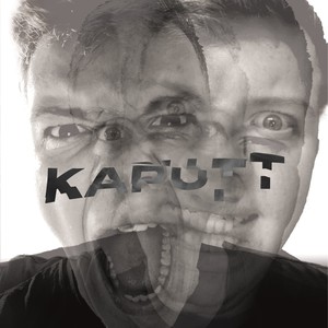 KAPUTT