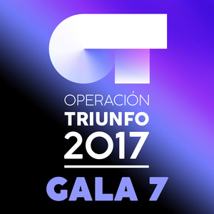 OT Gala 7 (Operación Triunfo 2017)