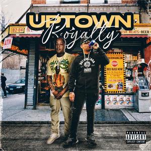 Uptown Royalty (feat. Jadakiss) (Explicit)