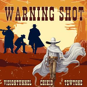 Warning Shot (feat. TewTone & Chikid) [Explicit]