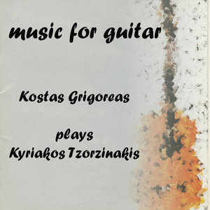 Music for the Guitar: Kostas Grigoreas Plays Kyriakos Tzortzinakis