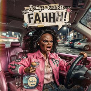 FAHHH (feat. Springz) (Explicit)