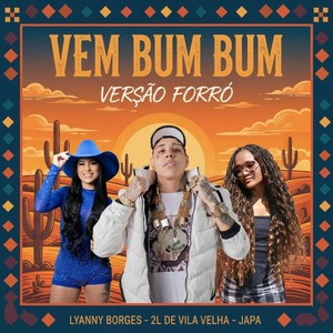 Vem Bum Bum (Versão Forró)