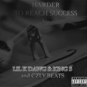 Harder to Reach Success (Explicit)