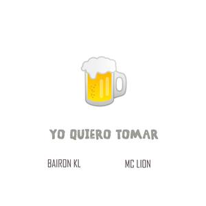 Yo Quiero Tomar