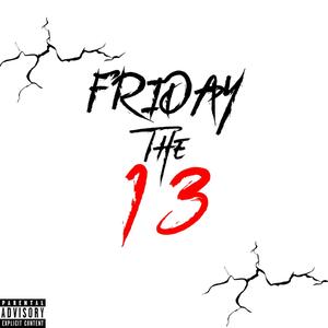 Friday The 13(feat. Marco Martin) (Explicit)