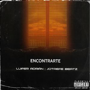 Encontrarte (Explicit)