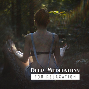 Deep Meditation for Relaxation