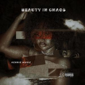 Beauty In Chaos (Explicit)