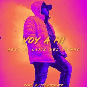 Voy A Mi (Explicit)