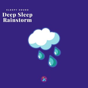 Deep Sleep Rainstorm