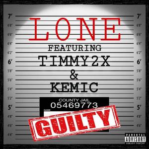 Guilty (feat. Timmy 2x & Kemic) [Explicit]