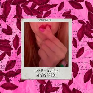 Labios Rojos Besos Fríos (Explicit)