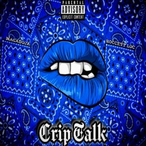 CripTalk (feat. Roccett Loc) [Explicit]