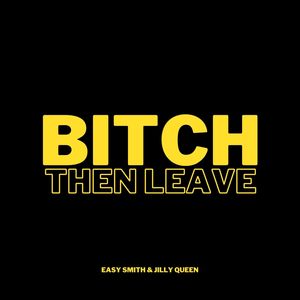 ***** Then Leave (Explicit)