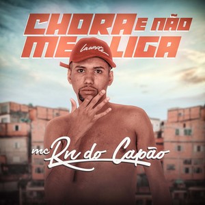 Chora e Não Me Liga (Explicit)