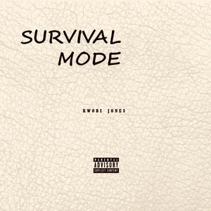 Survival Mode (Explicit)