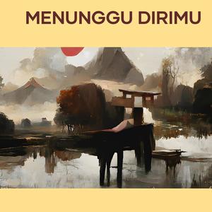 Menunggu dirimu