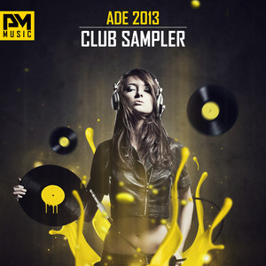 ADE 2013 Club Sampler