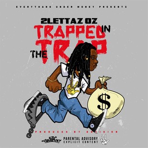 Trapped in the Trap (Explicit)