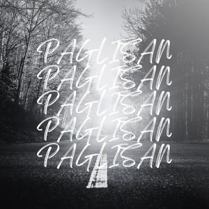 Paglisan (Explicit)