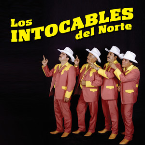 Los Intocables Del Norte