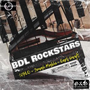 B.D.L-RockStars (feat. Jonah Makhi & Earl Swift) [Explicit]